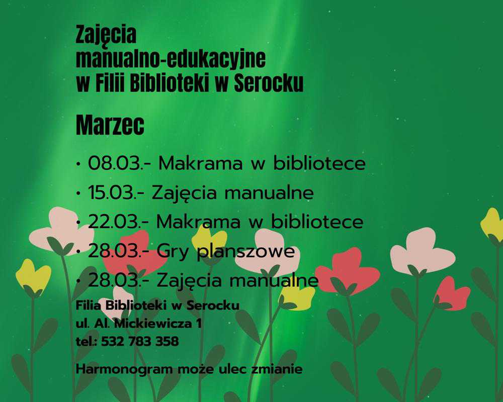 Zajęcia manualno-edukacyjne w Filii Biblioteki w Serocku  marzec 2024
